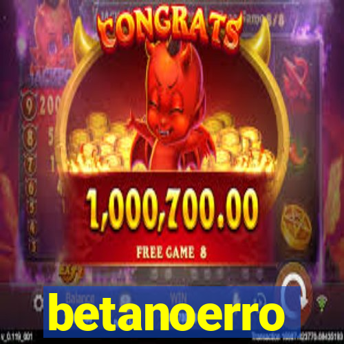 betanoerro
