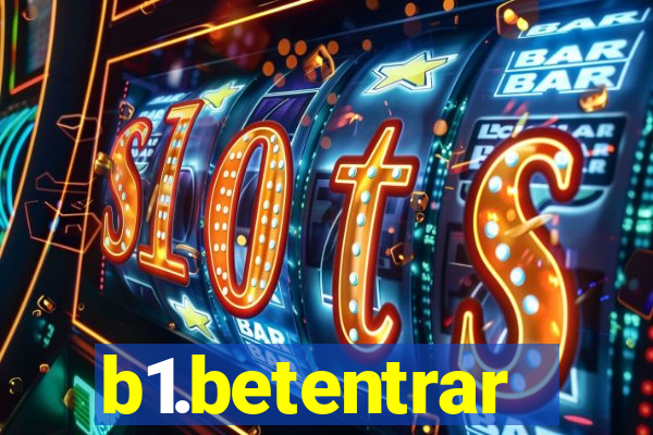 b1.betentrar