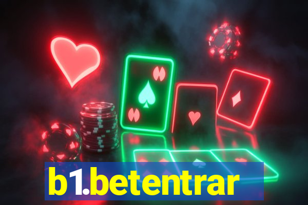 b1.betentrar