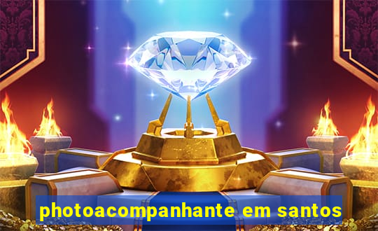 photoacompanhante em santos