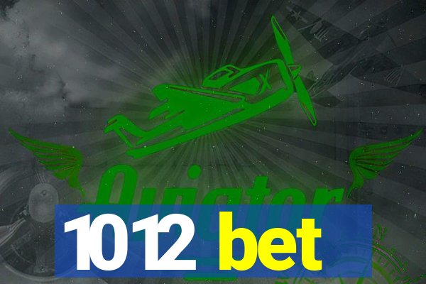 1012 bet