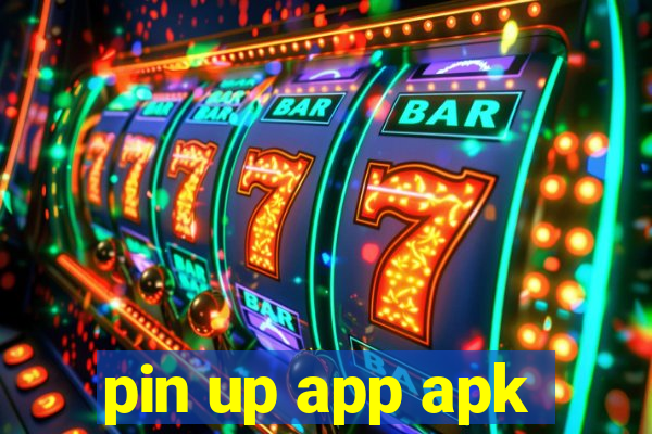 pin up app apk
