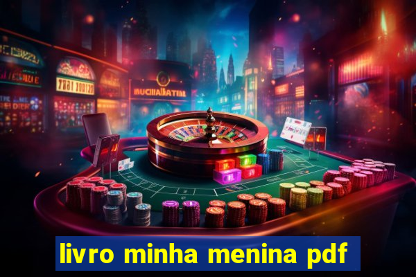 livro minha menina pdf