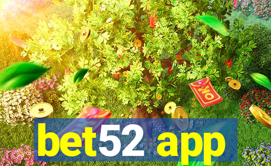 bet52 app