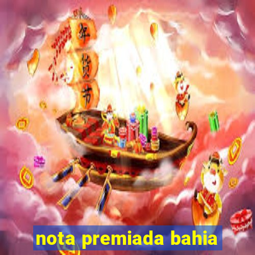 nota premiada bahia