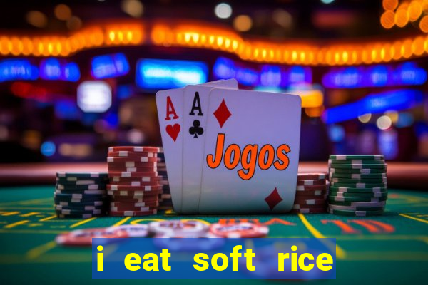i eat soft rice in another world pt br cap 1