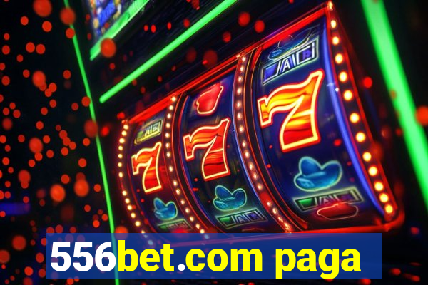 556bet.com paga