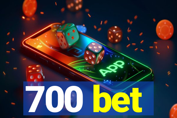 700 bet
