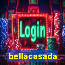 bellacasada