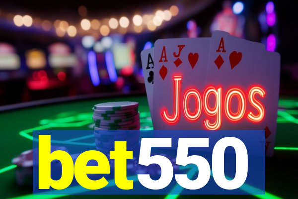 bet550
