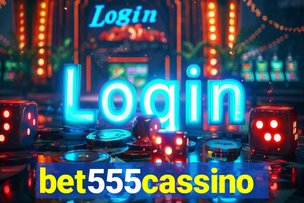 bet555cassino