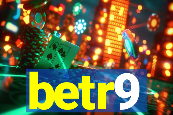 betr9