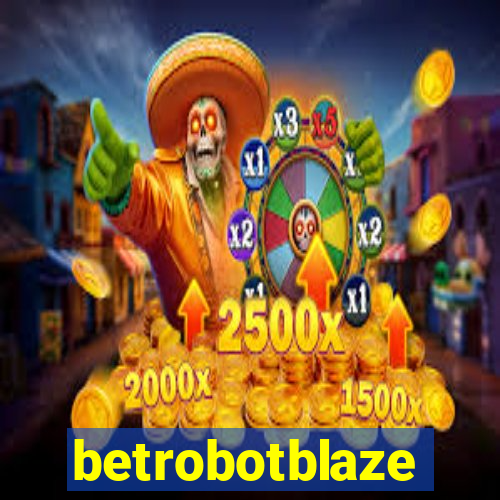 betrobotblaze