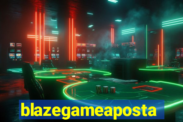 blazegameaposta