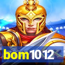 bom1012
