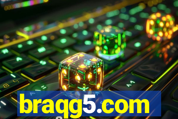 braqg5.com