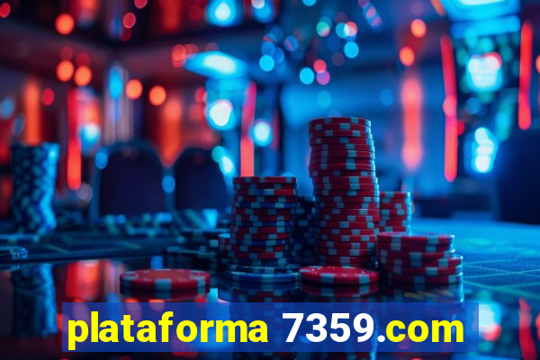 plataforma 7359.com