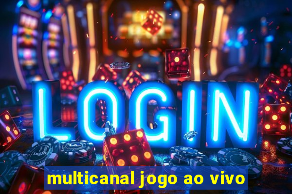 multicanal jogo ao vivo
