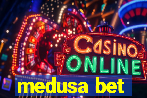 medusa bet