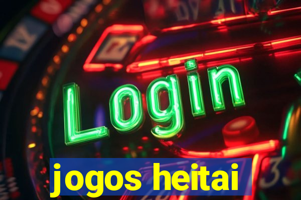 jogos heitai