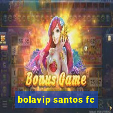 bolavip santos fc