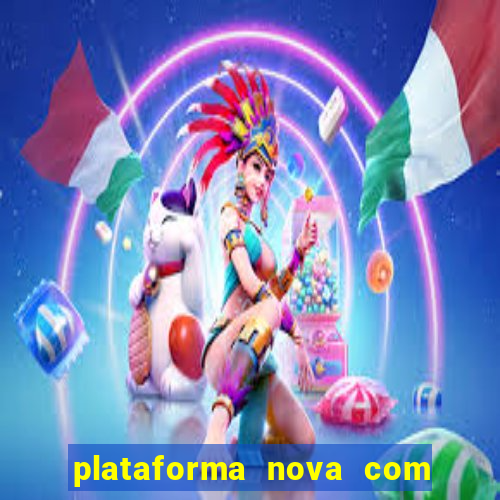 plataforma nova com b么nus de cadastro plataforma com bonus de cadastro facebook