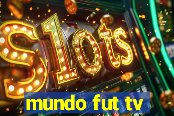 mundo fut tv