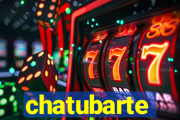 chatubarte