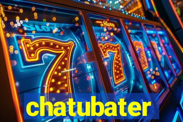 chatubater