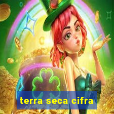 terra seca cifra