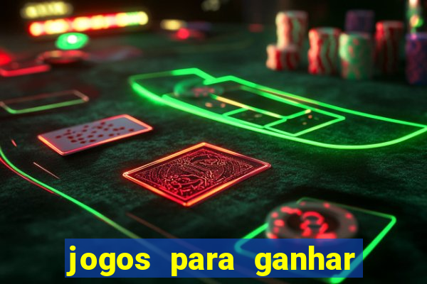jogos para ganhar dinheiro sem precisar depositar