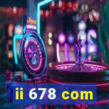 ii 678 com