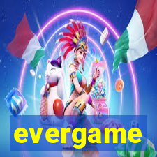 evergame