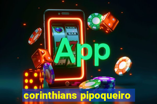 corinthians pipoqueiro
