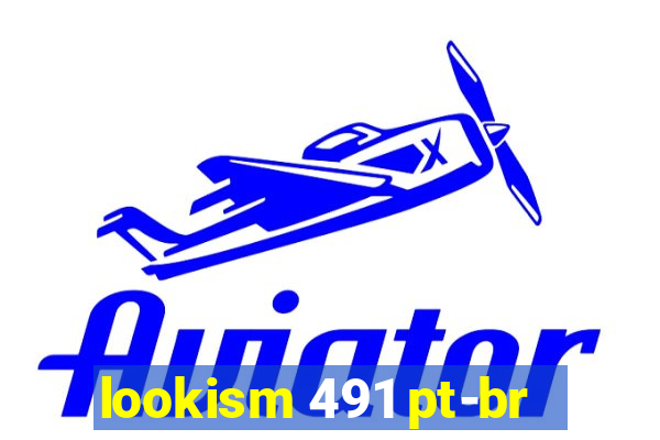 lookism 491 pt-br
