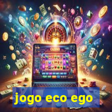 jogo eco ego