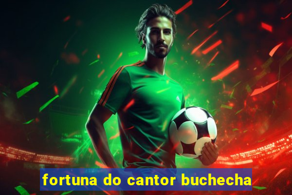 fortuna do cantor buchecha