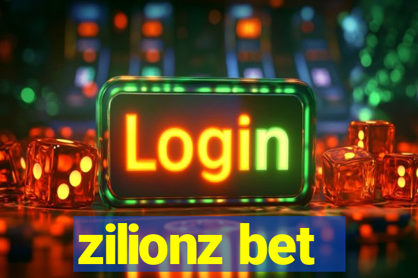 zilionz bet