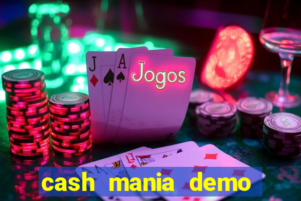 cash mania demo live bet