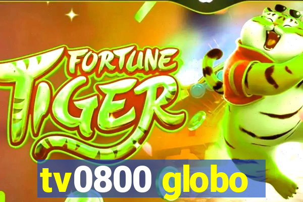 tv0800 globo