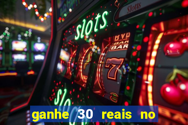 ganhe 30 reais no cadastro tigre