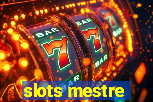 slots mestre