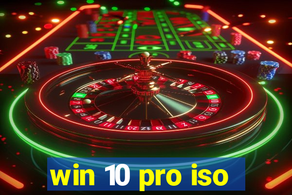 win 10 pro iso