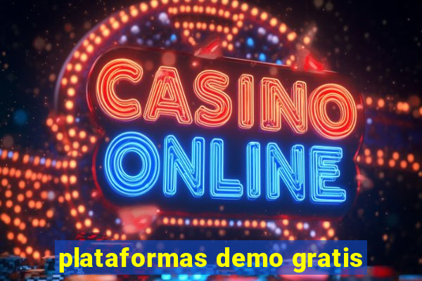 plataformas demo gratis