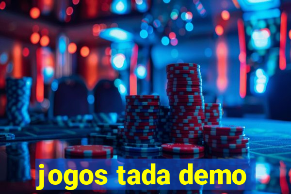 jogos tada demo