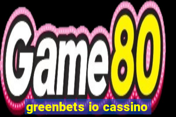 greenbets io cassino