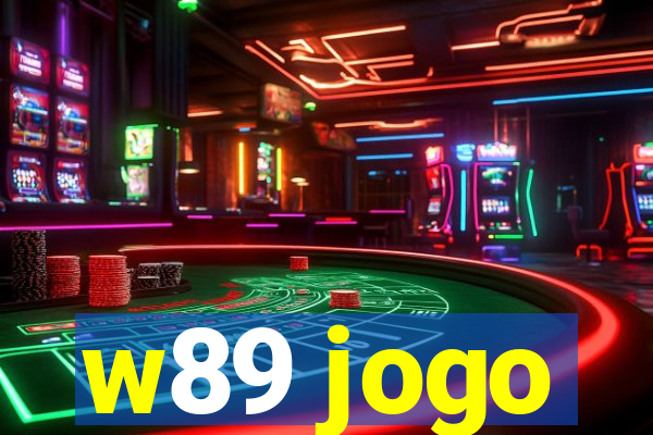 w89 jogo
