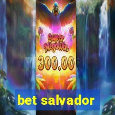 bet salvador