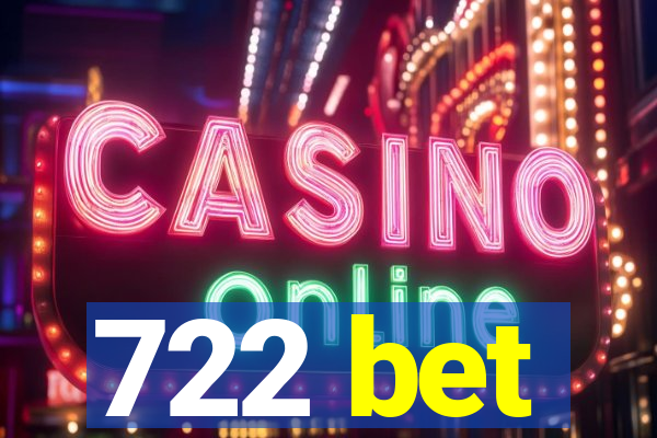 722 bet