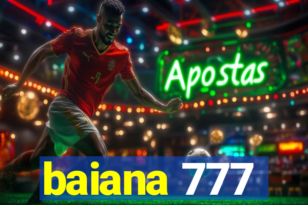 baiana 777